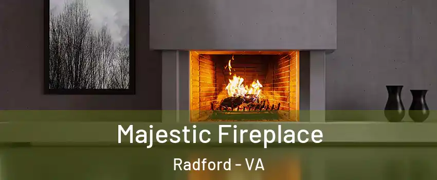  Majestic Fireplace Radford - VA